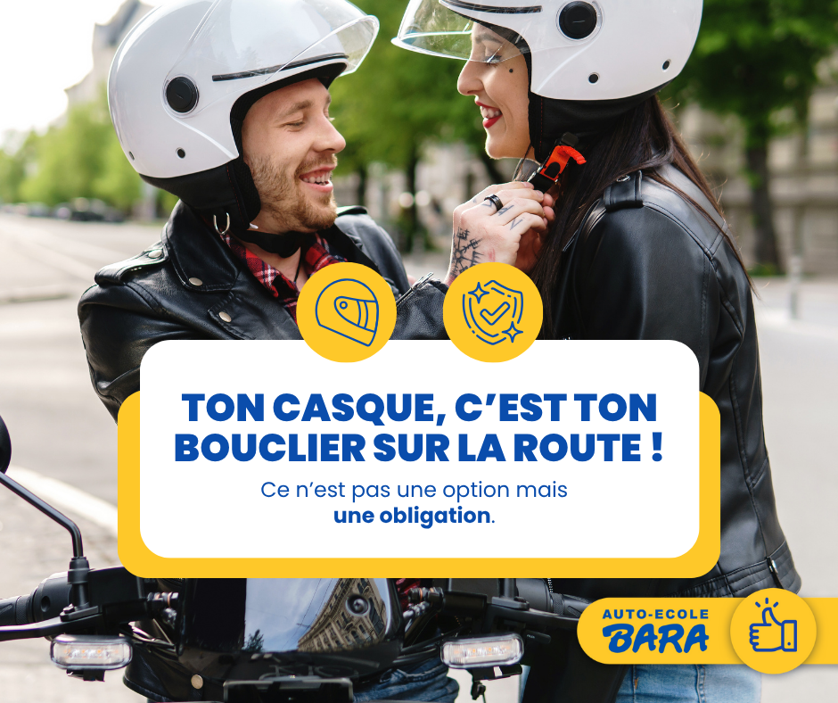 Ton casque, c’est ton bouclier sur la route !